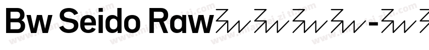 Bw Seido Raw字体下载字体转换